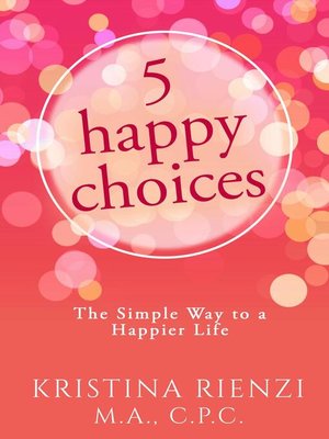cover image of 5 Happy Choices